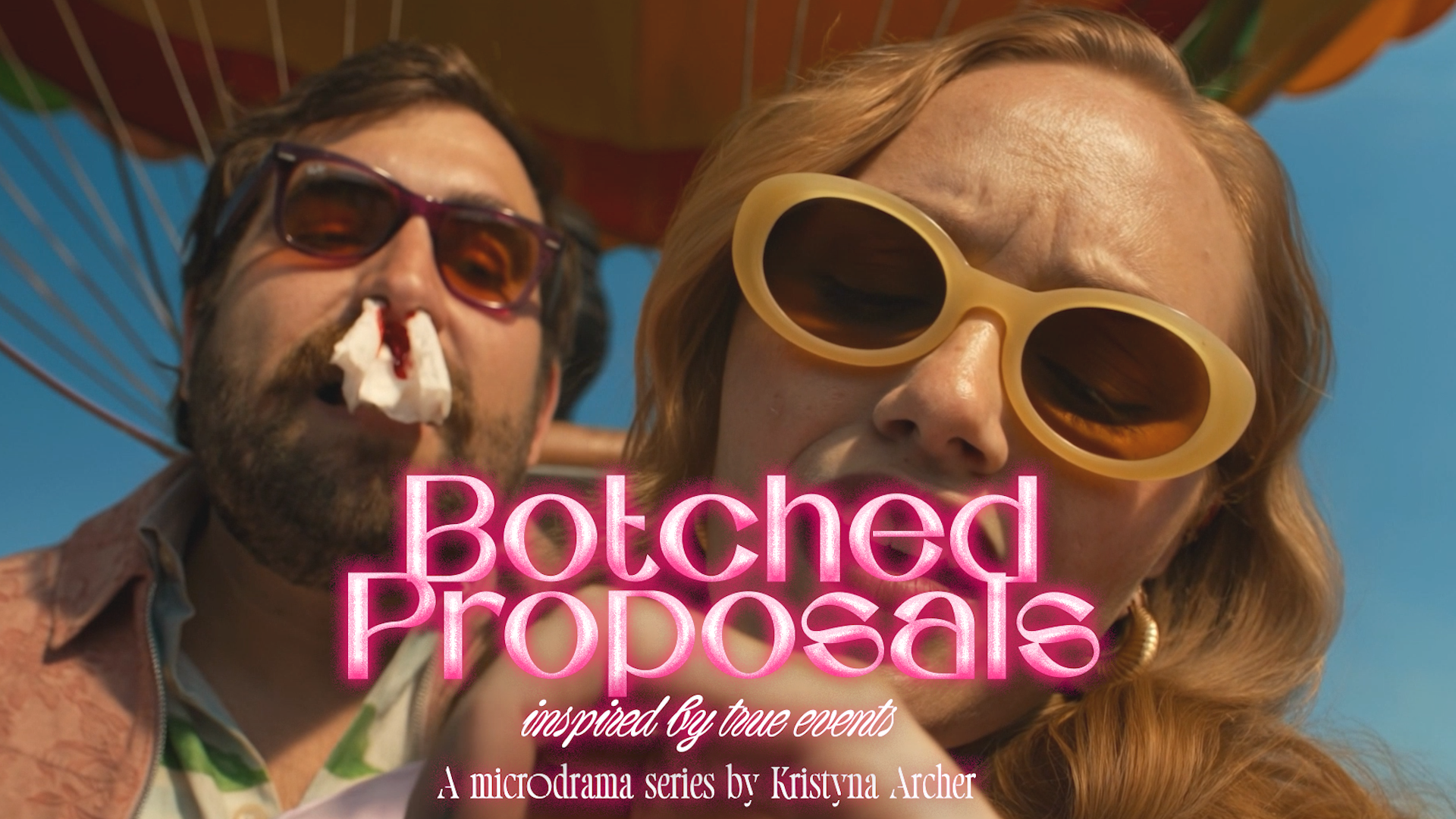 Botched Proposals / A Microdrama Surreality Series